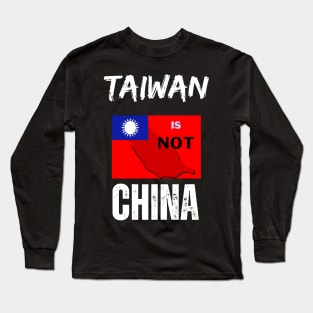 Taiwan is not China Long Sleeve T-Shirt